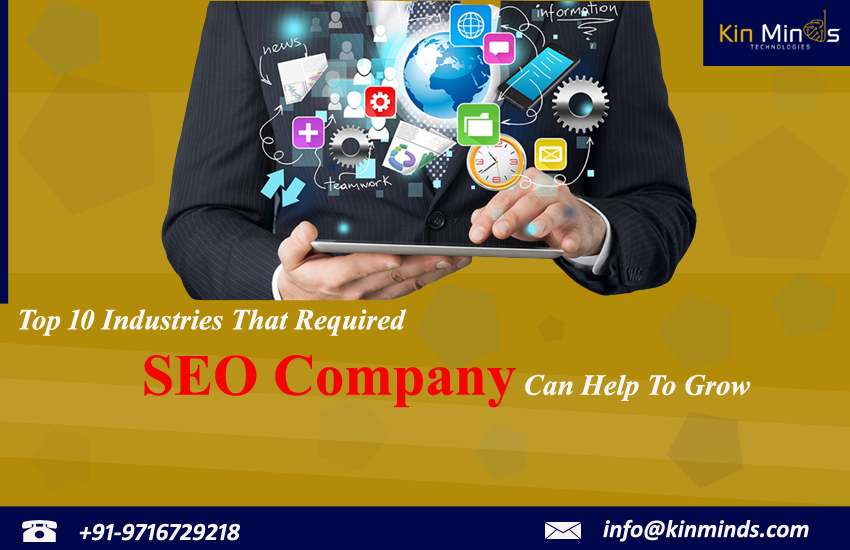 Top 10 Industries That Required SEO Company Can Help To Grow