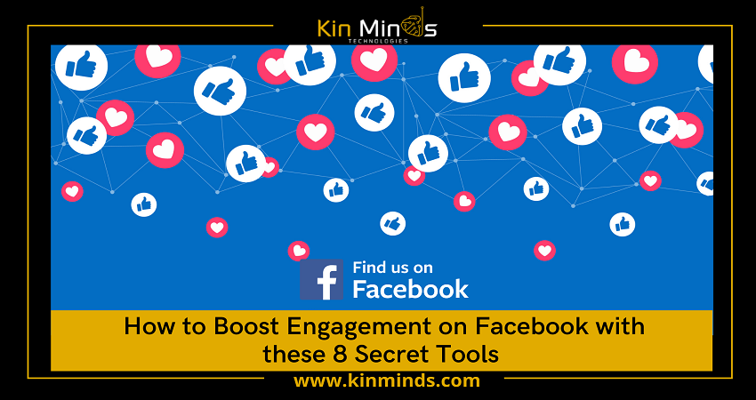 How To Boost Engagement On Facebook With These 8 Secret Tools