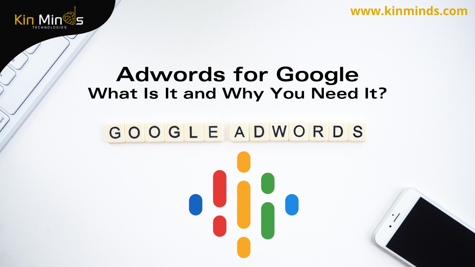 Adwords for Google – What Is It and Why You Need It?